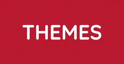 For THEMES, click here